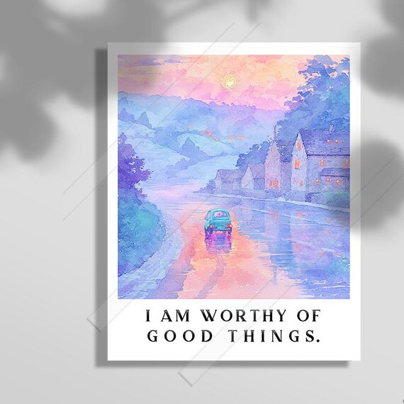 I Am Worthy Of Good Things Pink Sunset Village Street Watercolor Poster
