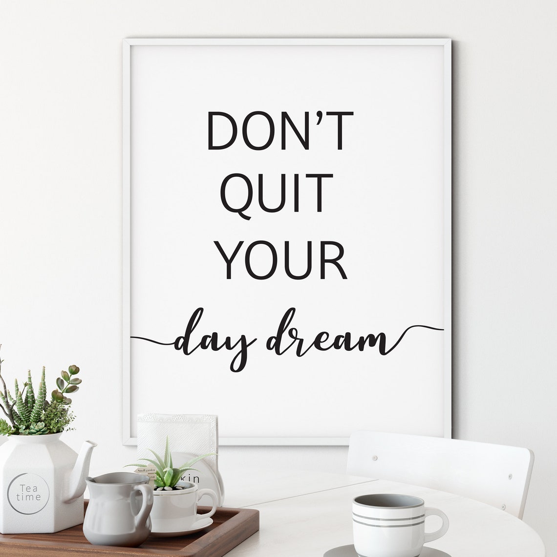 Dont Quit Your Day Dream Script Inspirational Quote Typography Poster - Image 2
