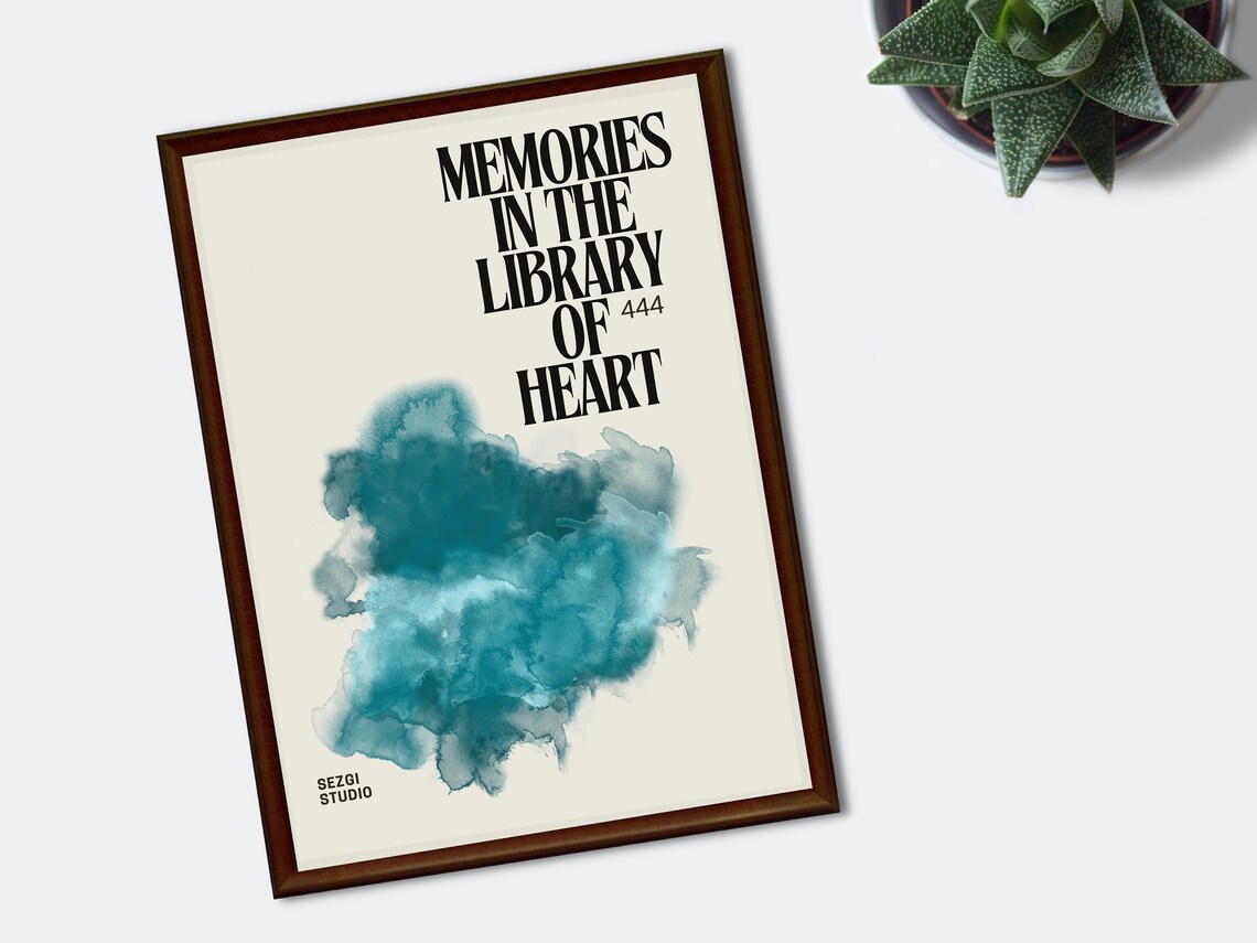 Memories In The Library Of Heart 444 Teal Watercolor Typography Poster