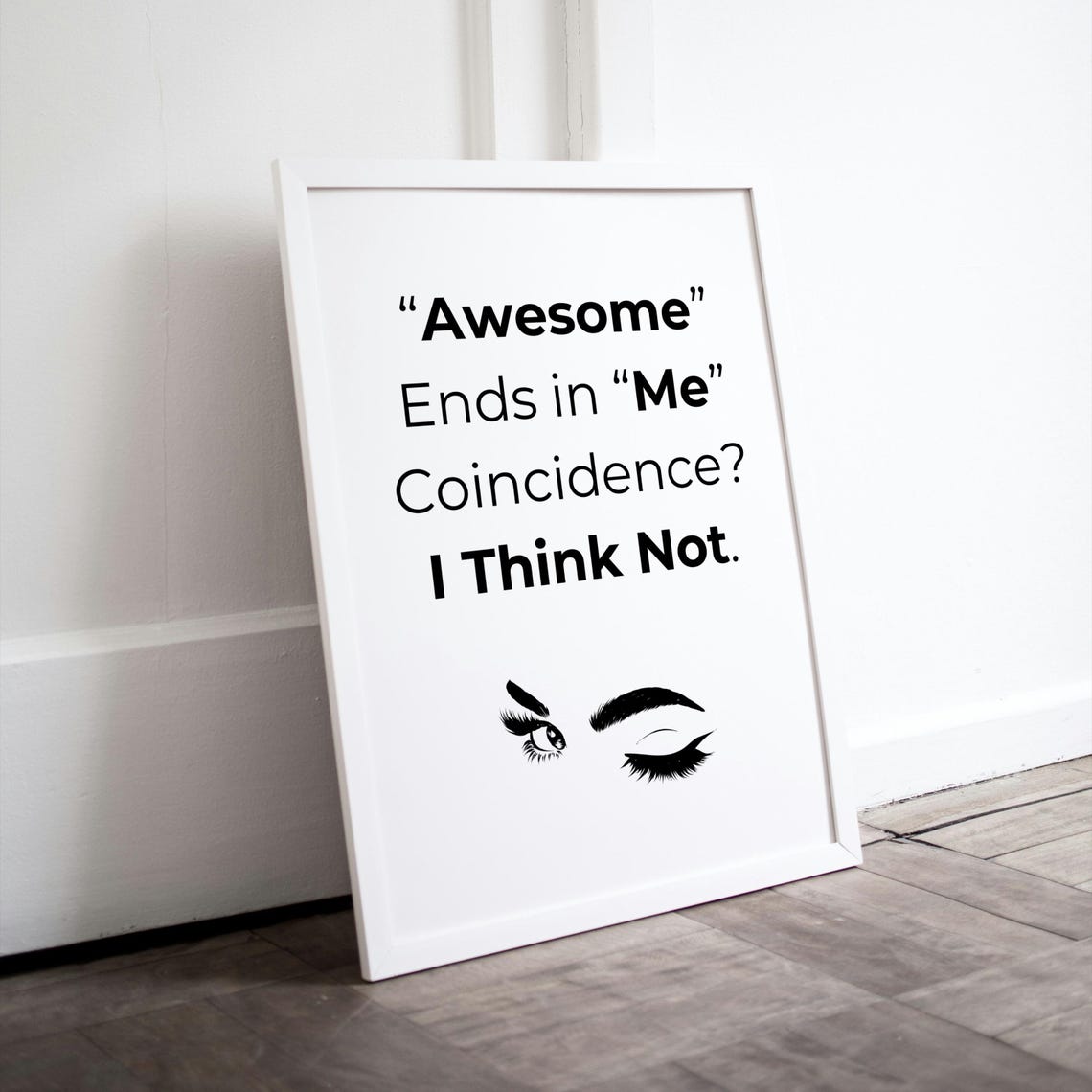 Awesome Ends In Me Funny Confidence Quote Winking Eye Poster - Image 2