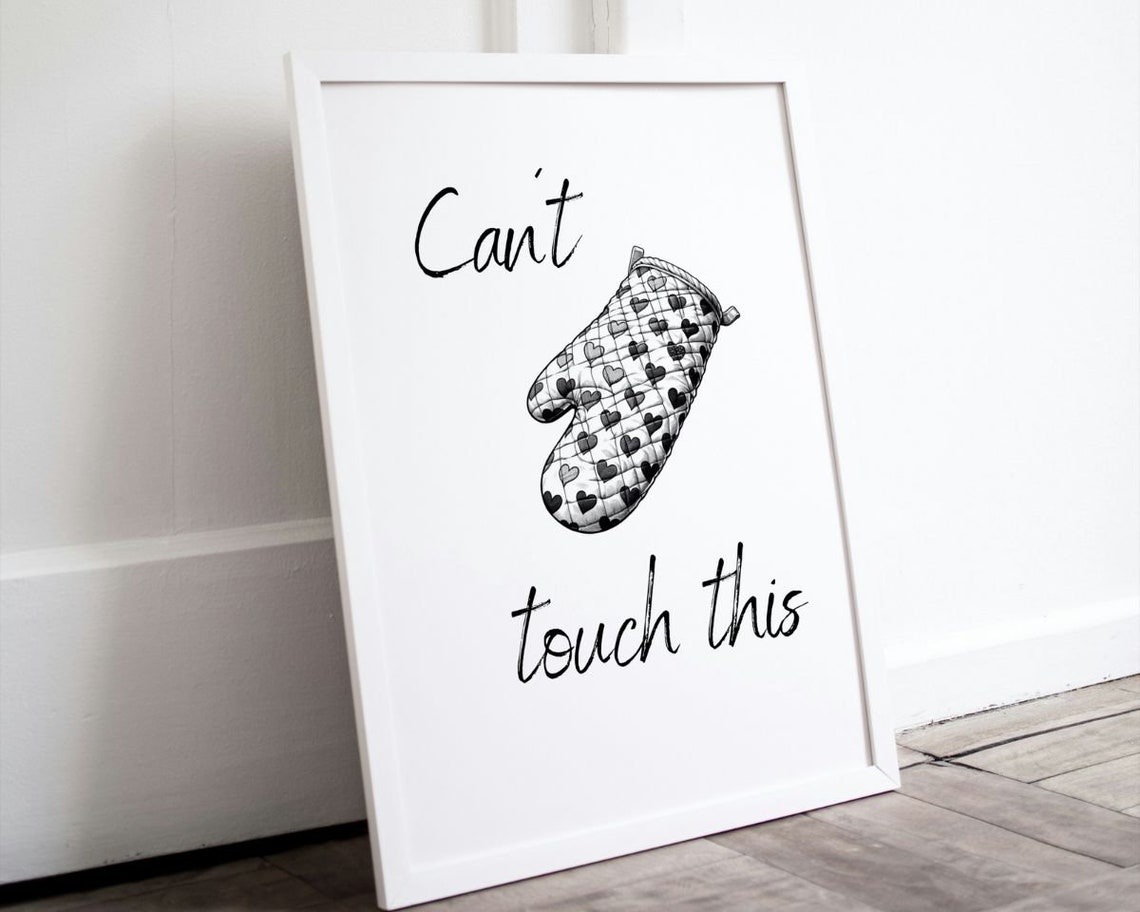 Cant Touch This Oven Mitt Funny Kitchen Quote Wall Decor Poster