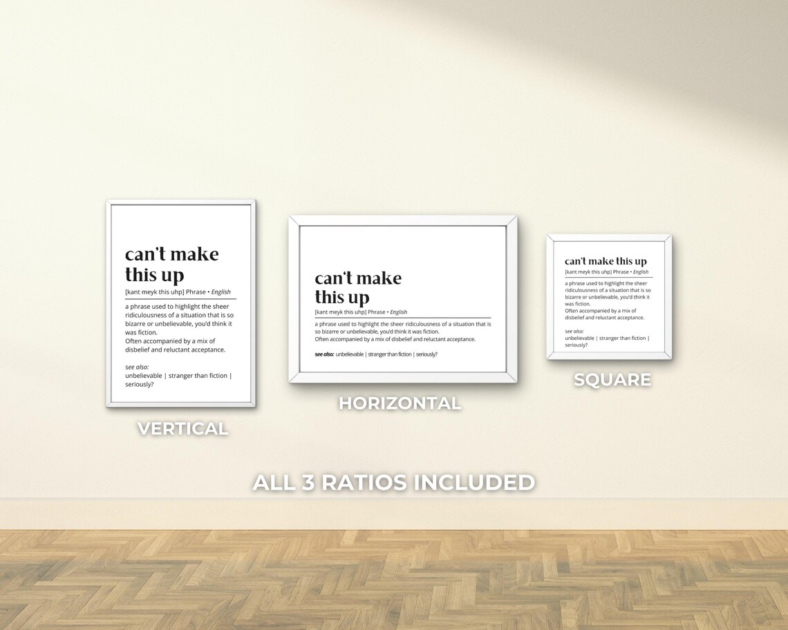Can't Make This Up Funny Quote Art Print - Image 3
