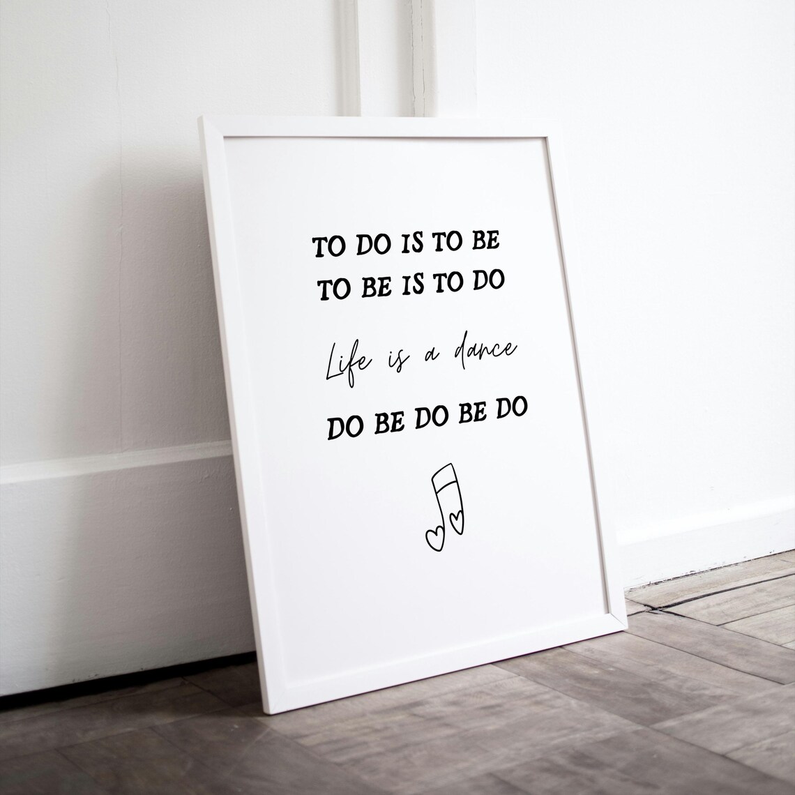 To Do Is To Be Life Is A Dance Playful Philosophy Quote Poster - Image 2