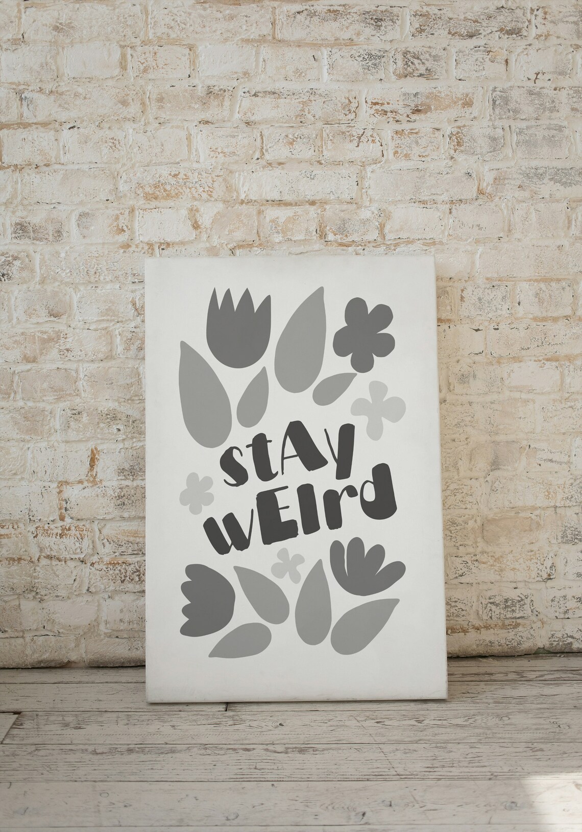 Stay Weird Soft Grey Floral Typography Minimalist Quote Poster - Image 2