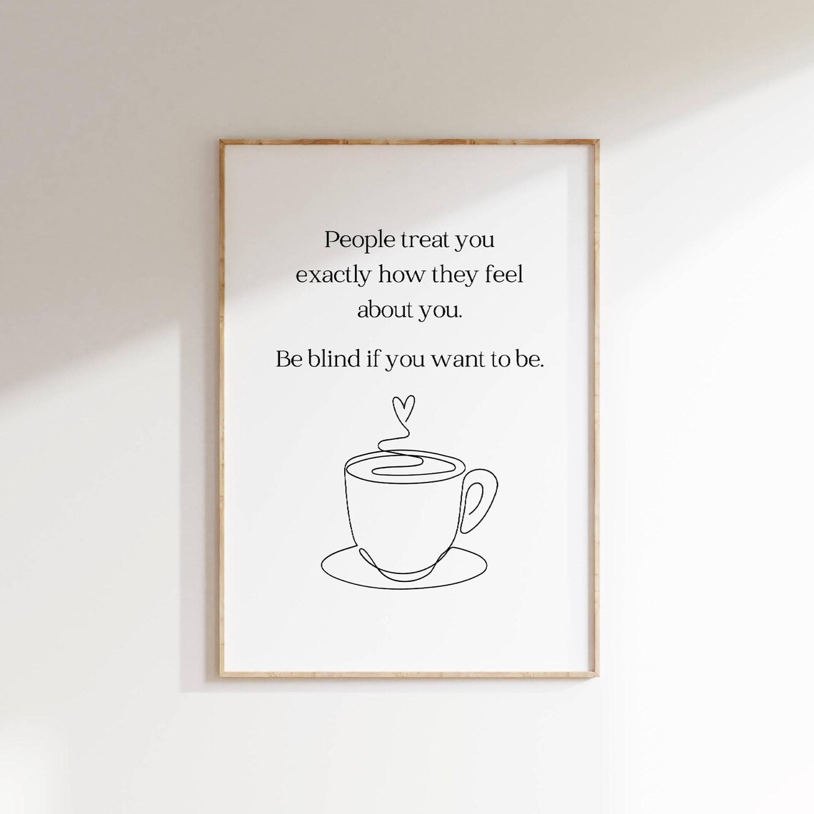 People Treat You Coffee Cup Line Art Self Respect Quote Poster