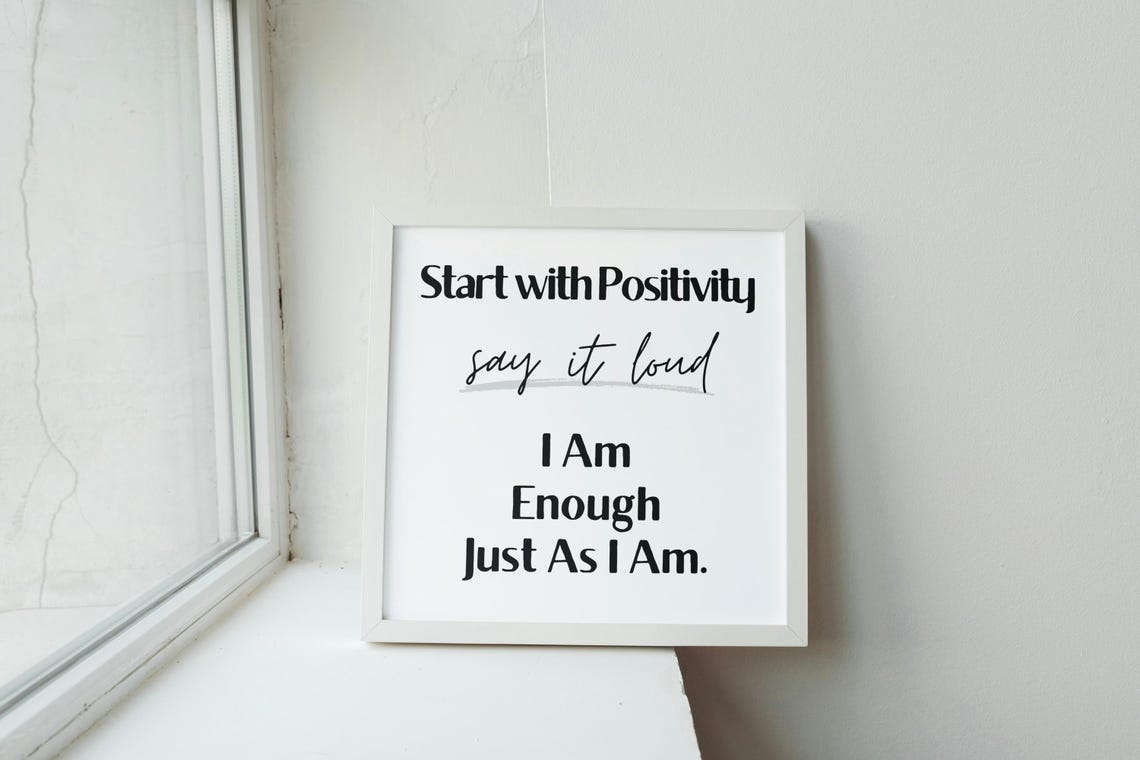 I Am Enough Just As I Am Positivity Daily Affirmation Quote Poster - Image 2
