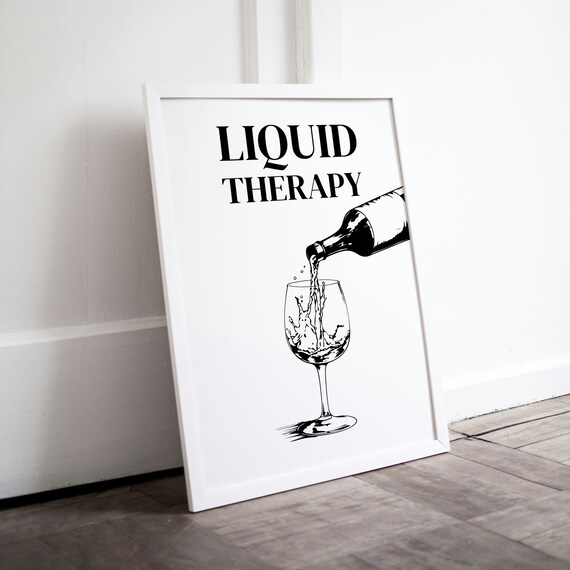 Liquid Therapy Wine Pour Funny Kitchen Bar Cart Quote Wall Poster
