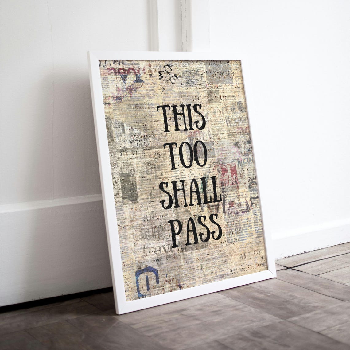 This Too Shall Pass Quote Rustic Newspaper Texture Art Poster - Image 2