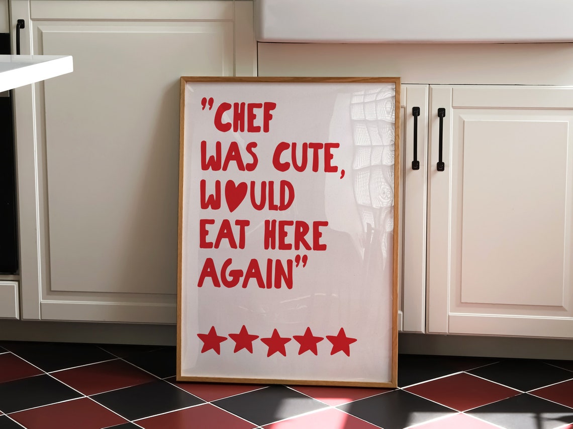 Chef Was Cute Would Eat Here Again Five Star Review Quote Poster - Image 5