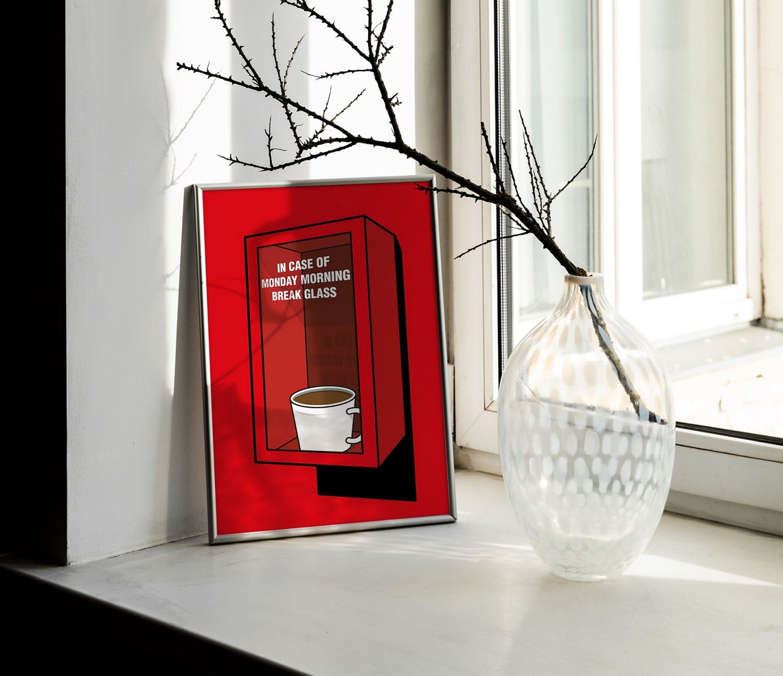 In Case Of Monday Morning Coffee Emergency Break Glass Poster - Image 2