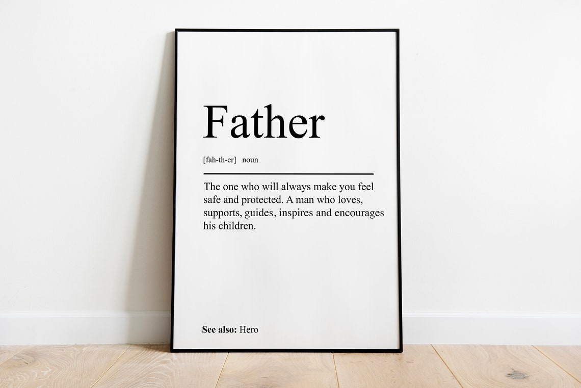 Father Definition Fathers Day Quote Print