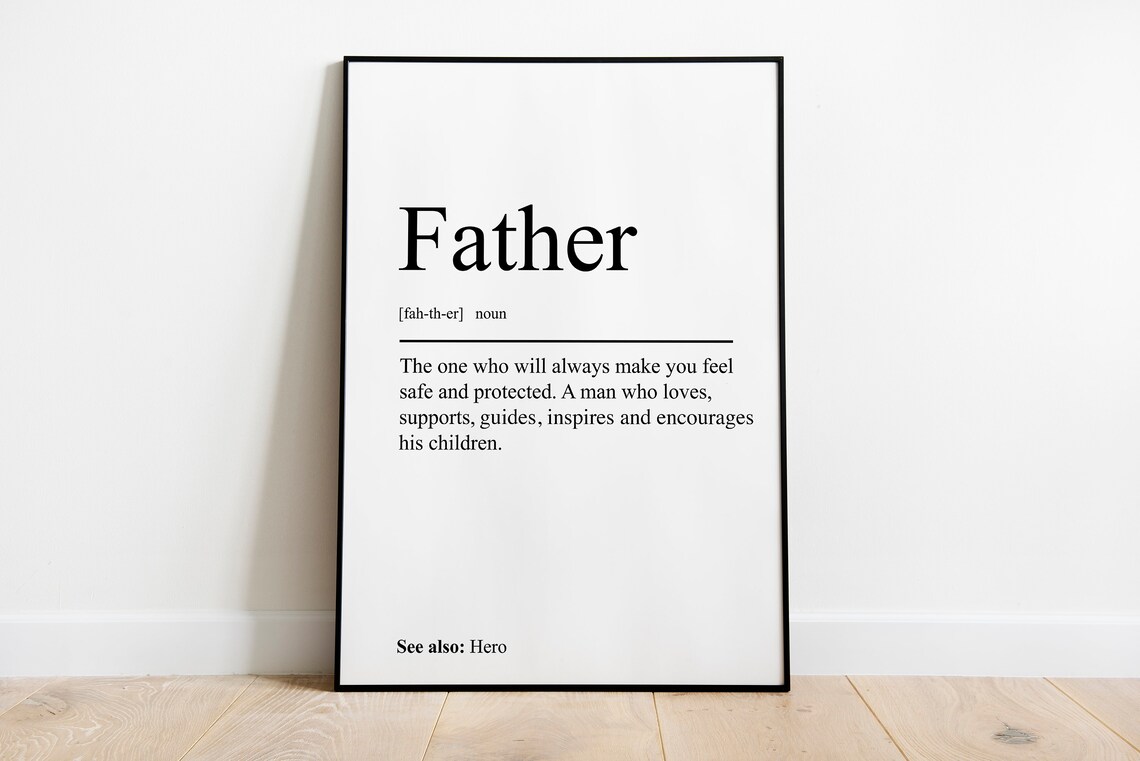 Father Definition Quote Meaning Of A Father Hero Dad Gift Poster