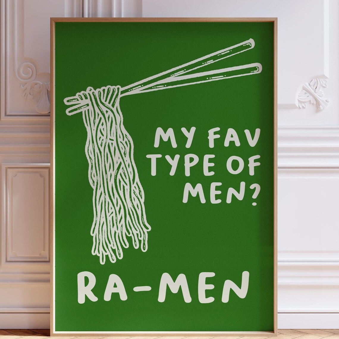 My Fav Type Of Men Ra Men Funny Ramen Noodle Pun Green Poster