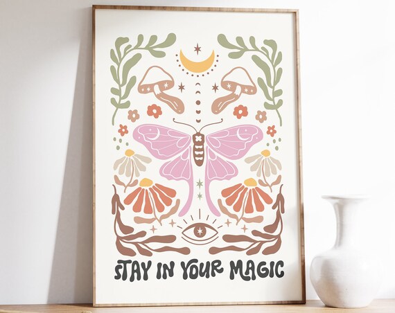 Stay In Your Magic Print Modern Boho Wall Art Retro Floral Indie Hippie Aesthetic Bohemian Prints Mental Health Art