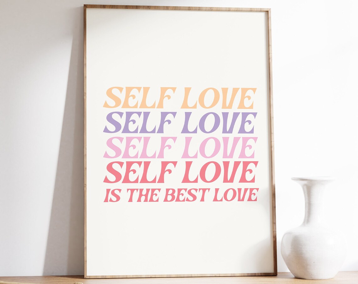Self Love Is The Best Love Stacked Retro Lettering Quote Poster