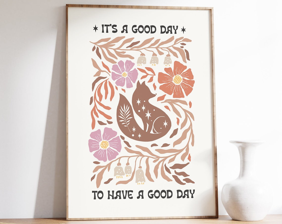 It's a Good Day to Have a Good Day Boho Fox Floral Quote Poster