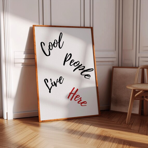 Cool People Live Here Wall Art Typography Wall Art Funny Quote Print Modern Living Room Art Trendy Dorm Room Poster Guest Check Print