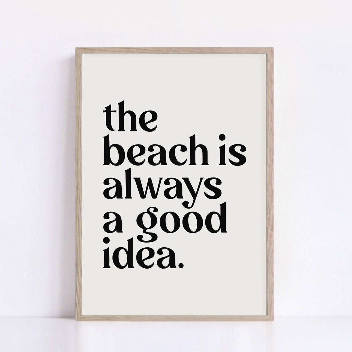 The Beach Is Always A Good Idea Minimalist Coastal Quote Poster - Image 2