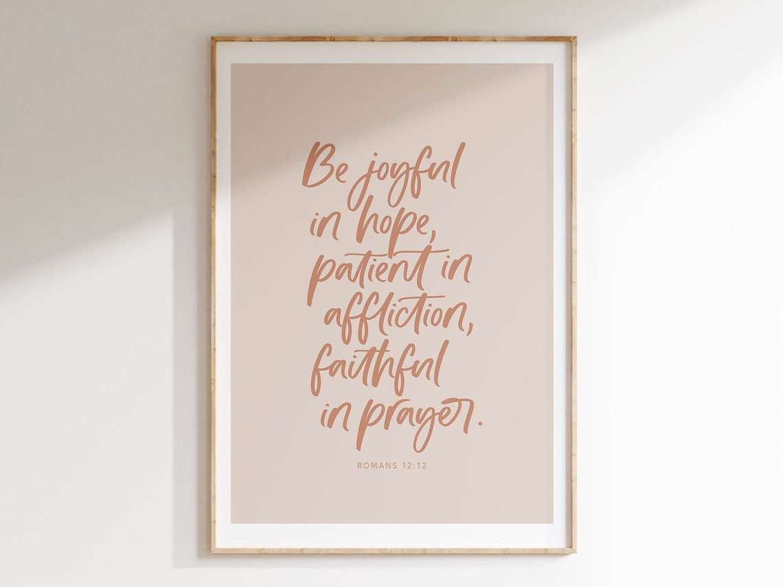 Romans 12:12 Be Joyful In Hope Handwritten Script Bible Verse Poster