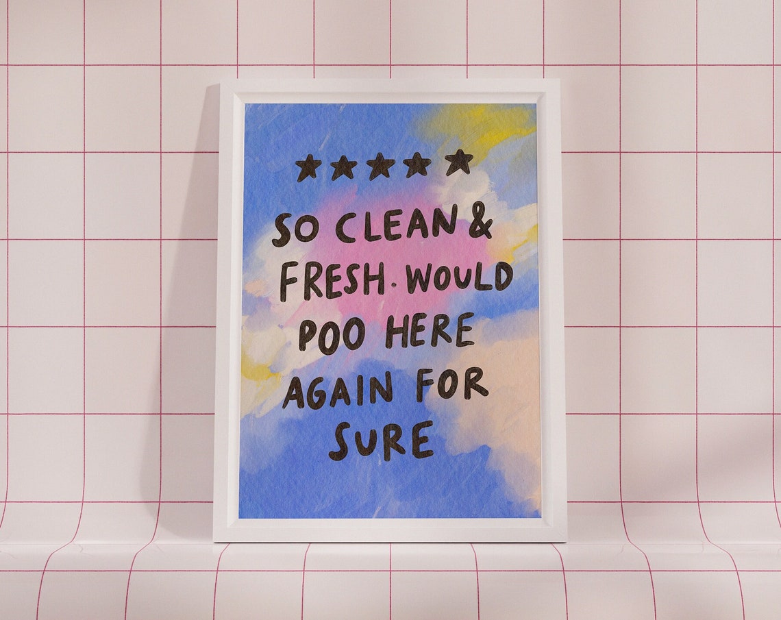 So Clean and Fresh Would Poo Here Again Funny Bathroom Quote Poster