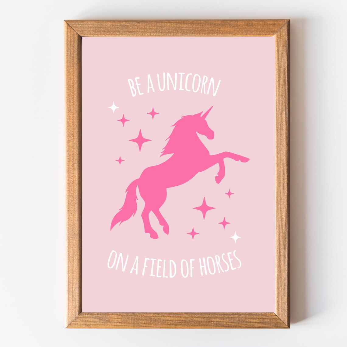 Be a Unicorn in a Field of Horses Quote Poster Pink Unicorn Silhouette