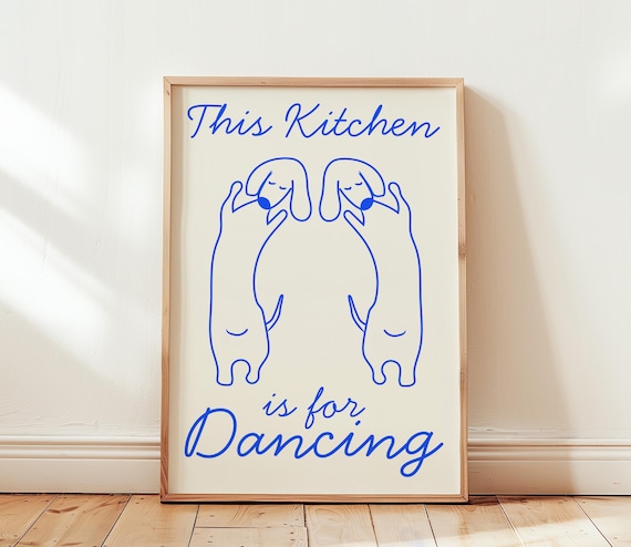 This Kitchen Is For Dancing Dachshund Dogs Funny Quote Poster