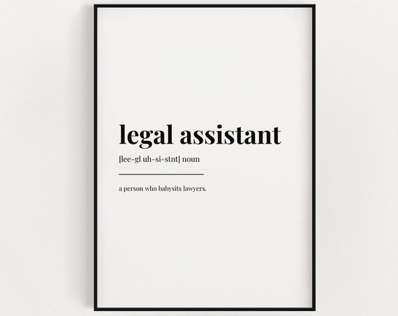 Legal Assistant Meaning Print Wall Art Gift For Legal Assistant Definition Print Quote Print Print