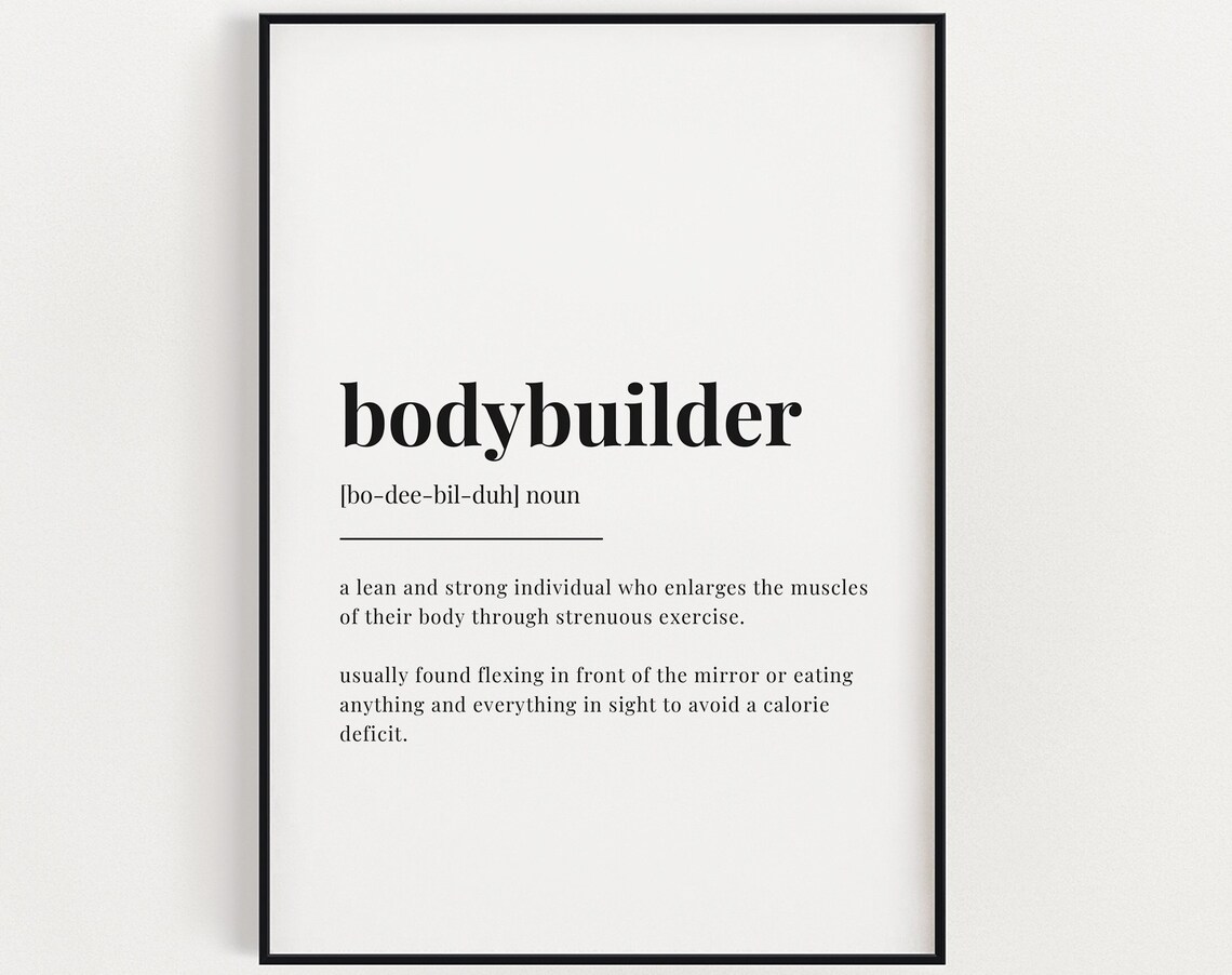 Bodybuilder Definition Quote Art Print, Home Decor