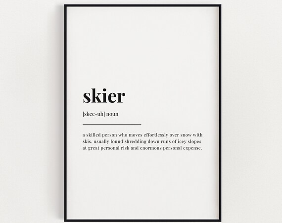 Skier Definition Quote Print, Typography Wall Art