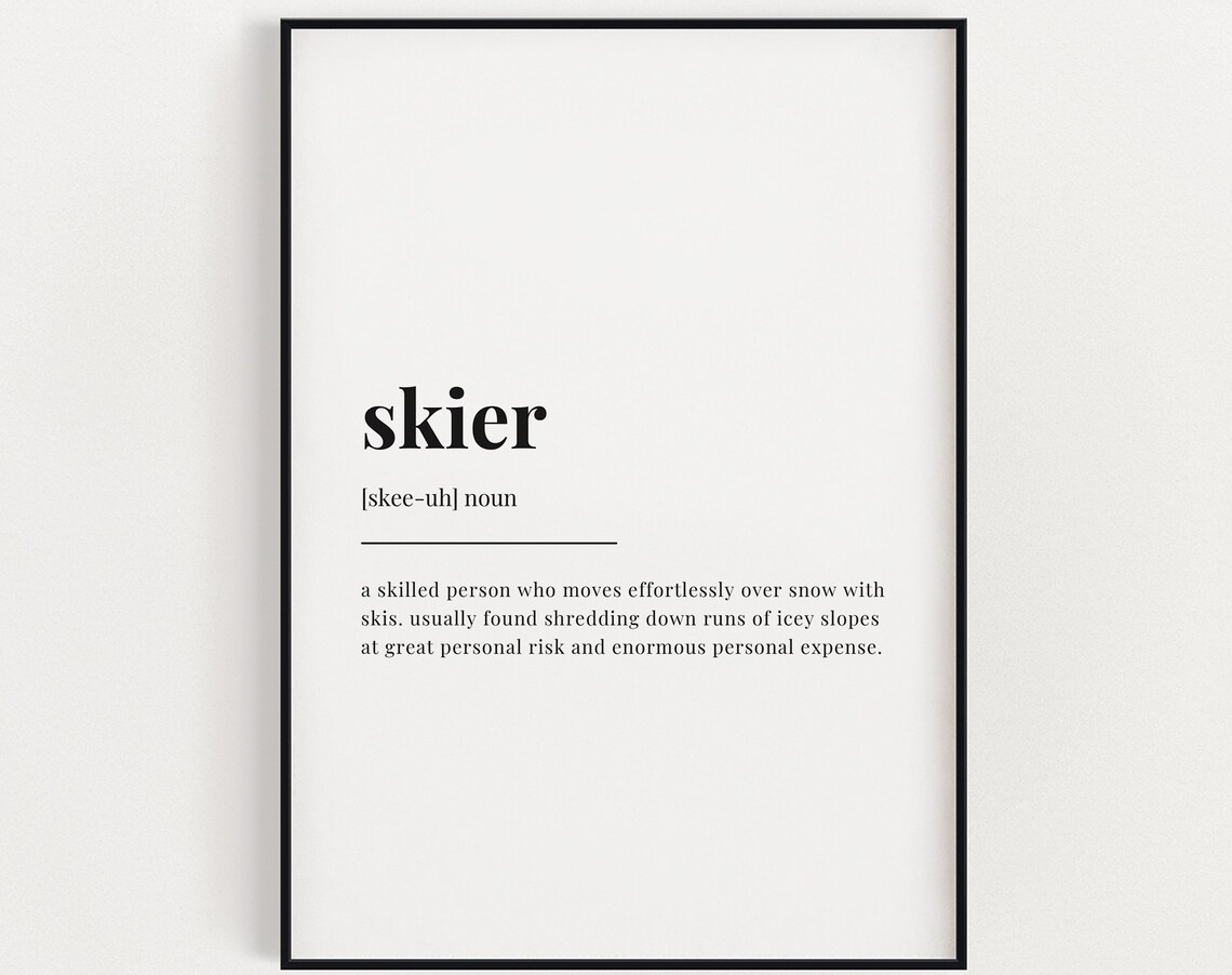 Skier Definition Quote Print, Typography Wall Art