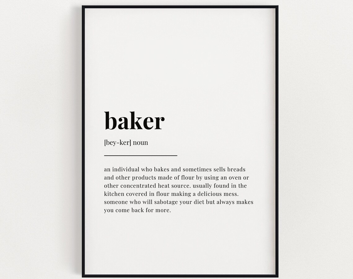 Baker Definition Humor Art Print, Home Decor Gift