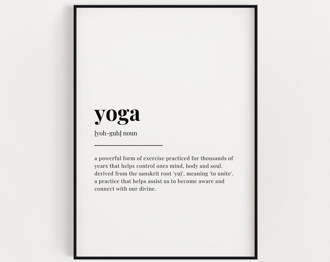 Yoga Definition Wall Art Print Quotes Studio Decor Gift Home Quote Spiritual
