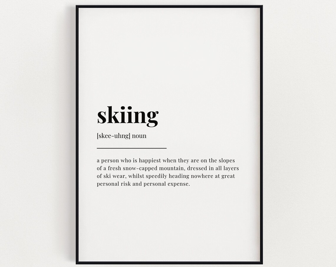 Skiing Definition Quote, Typography Art Print