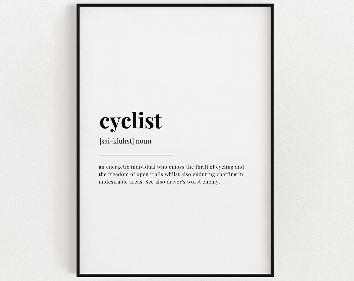 Cyclist Definition Meaning, Gift For Cyclist