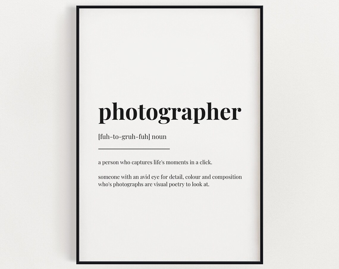 Photographer Definition Quote, Typography Art Print
