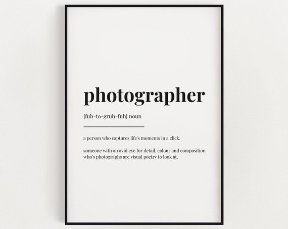 Photographer Definition Quote, Typography Art Print