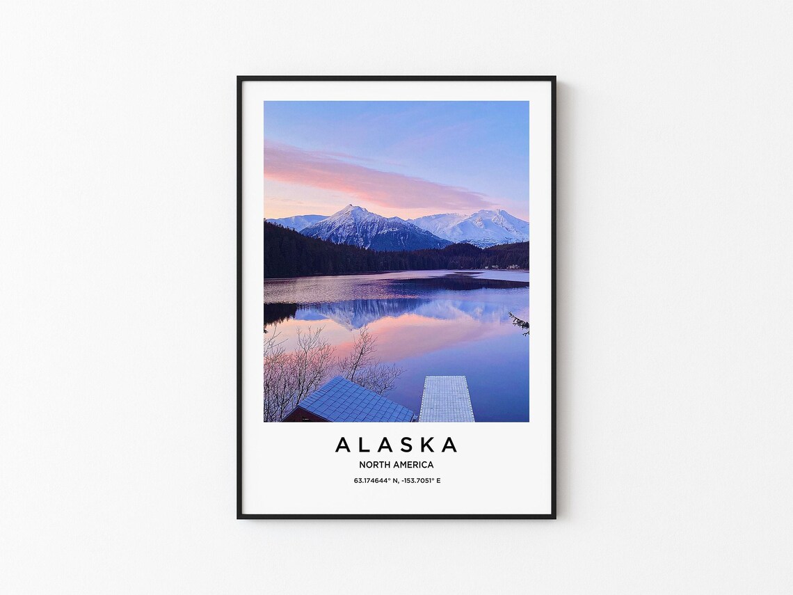 Alaska Art Alaska Print Alaska Poster Alaska Art Alaska Photo Alaska Map Alaska Painting Alaska Travel