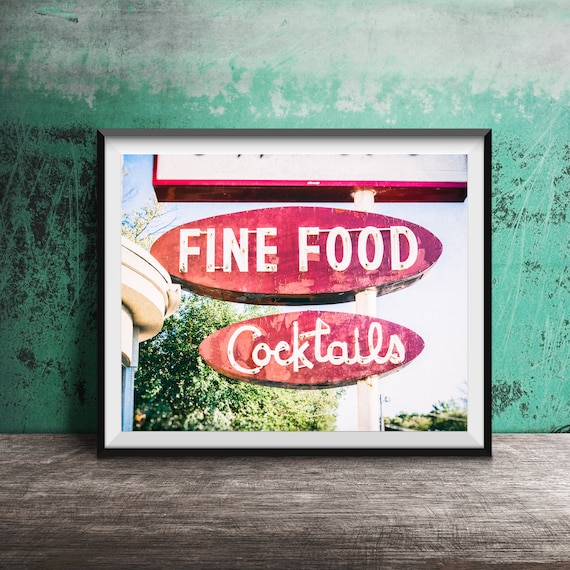Fine Food Cocktails Vintage Red Neon Roadside Sign Photo Poster