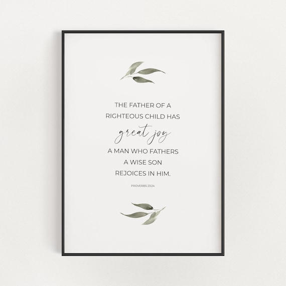 Proverbs 23:24 Father of a Righteous Child Green Leaf Scripture Print