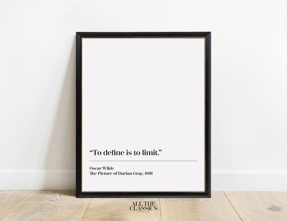 Oscar Wilde To Define Is To Limit Quote Bottom Left Layout Poster