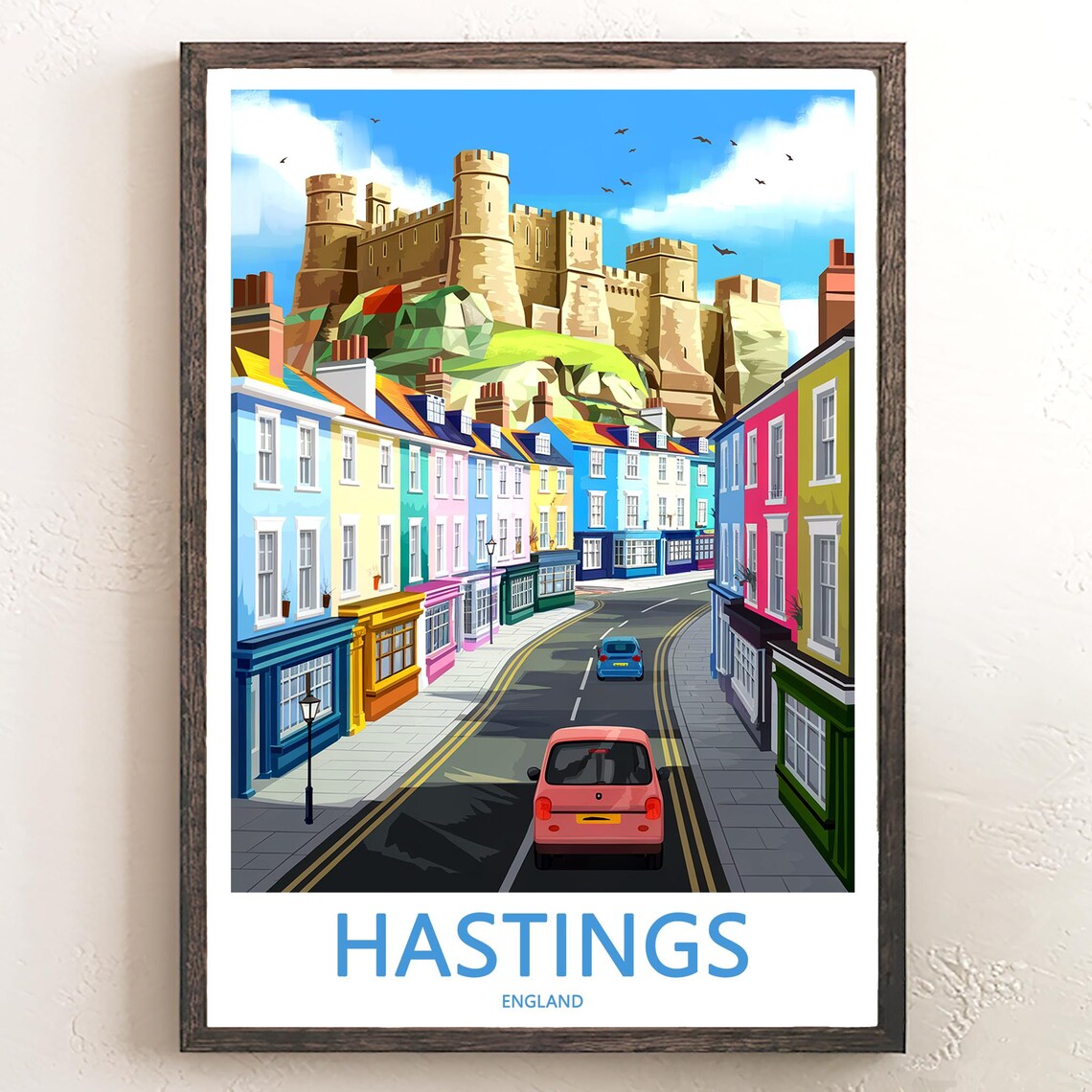 Hastings England Colorful Old Town Street Castle Hill Poster
