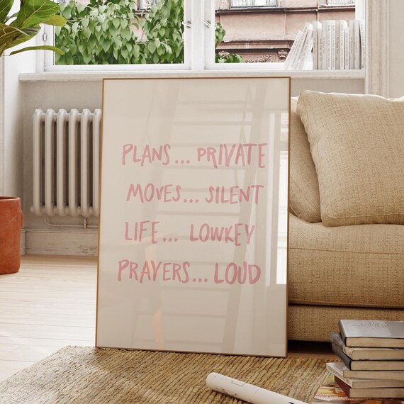 Plans Private Moves Silent Life Lowkey Quote Pink Typography Art Poster