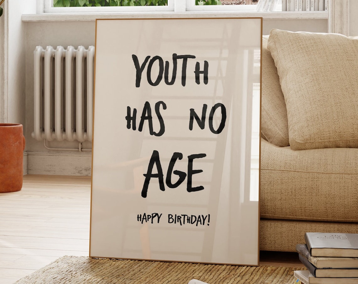 Youth Has No Age Happy Birthday Funny Hand Lettered Quote Poster