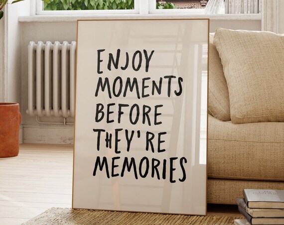 Enjoy Moments Typography Poster Print