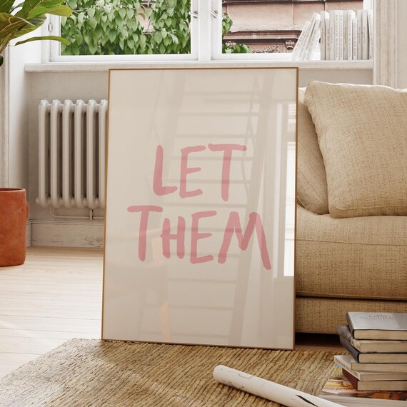 Let Them Pink Hand Lettered Self Growth Affirmation Quote Poster
