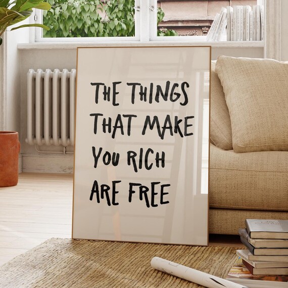 The Things That Make You Rich Are Free Hand Lettered Gratitude Poster