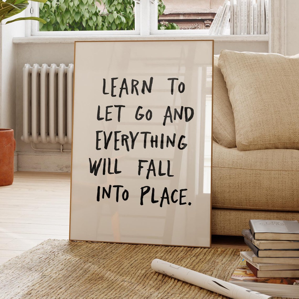 Learn To Let Go Everything Falls Into Place Mindfulness Quote Poster