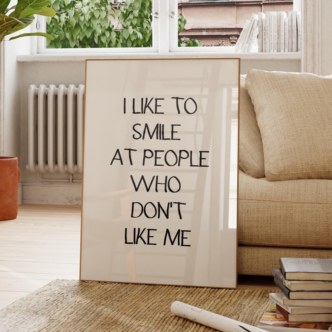 I Like To Smile At People Who Dontlikeme Quote Poster