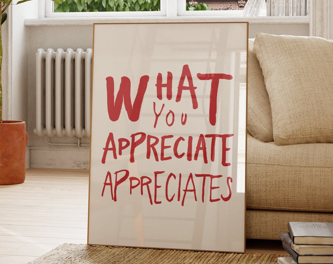 What You Appreciate Appreciates Red Handwritten Gratitude Quote Poster