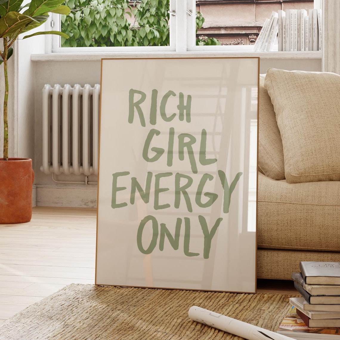 Rich Girl Energy Only Sage Green Hand Lettered Quote Typography Poster